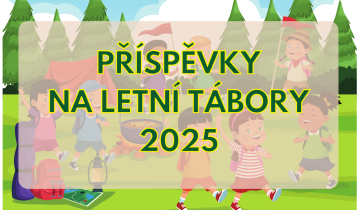 Příspěvky na letní tábory 2025